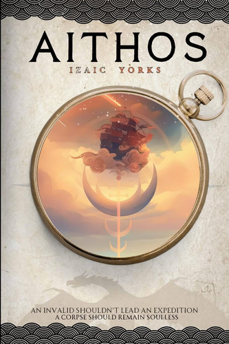 Aithos Christian Epic Fantasy by Izaic Yorks