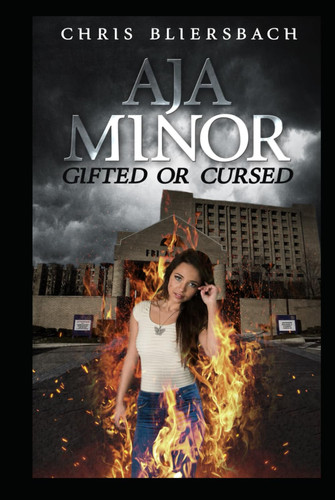 Aja Minor: Gifted or Cursed: A Psychic Crime Thriller Series Book 1 (Aja Minor: A Psychic Crime Thriller Series) by Bliersbach, Chris