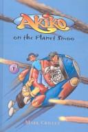 Akiko on the planet Smoo by Mark Crilley
