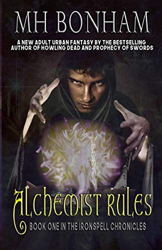 Alchemist Rules An Adult Urban Fantasy by Mh Bonham