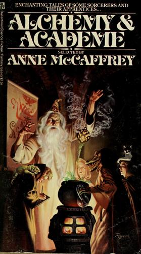 ALCHEMY & ACADEME by Anne McCaffrey