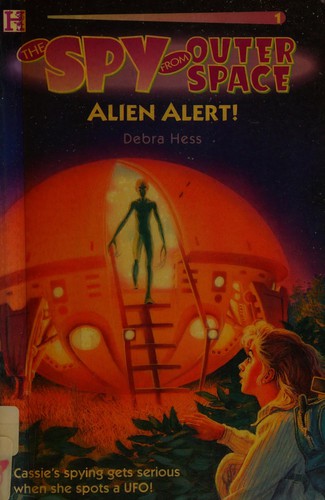 Alien alert! by Debra Hess