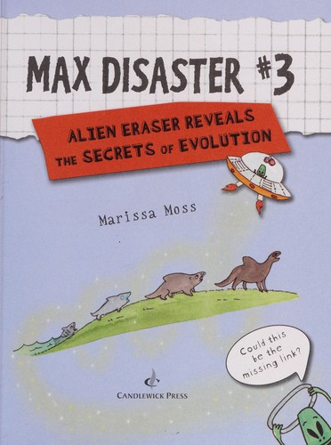 Alien Eraser reveals the secrets of evolution by Marissa Moss