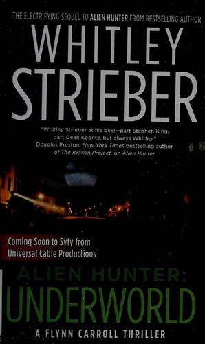 Alien Hunter Underworld by Whitley Strieber