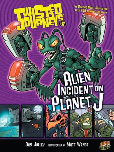 Alien Incident on Planet J by Dan Jolley