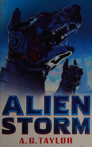 Alien storm by A. G. Taylor