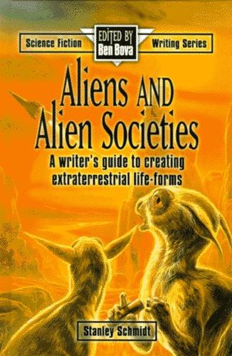 Aliens and alien societies by Stanley Schmidt