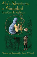 Alix's Adventures in Wonderland by Byron W. Sewell