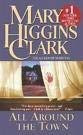 All Around the Town [UNABRIDGED] (Audiobook) by Mary Higgins Clark
