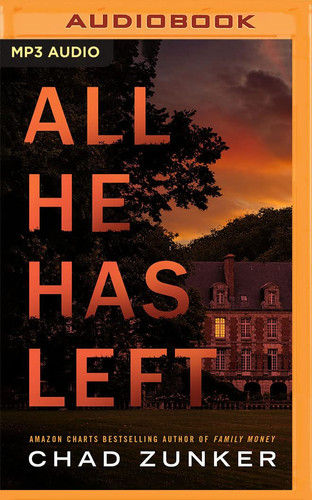 All He Has Left by Zunker, Chad