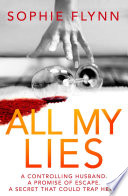 All My Lies by Sophie Flynn