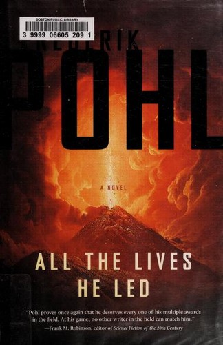 All the lives he led by Frederik Pohl