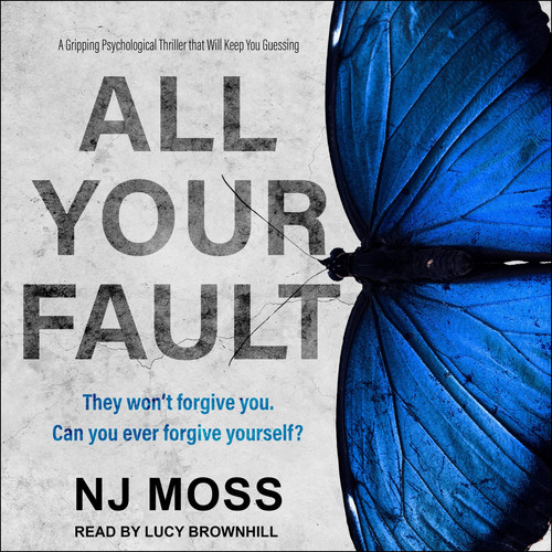 All Your Fault by NJ Moss