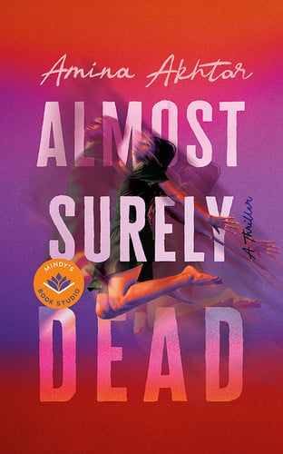 Almost Surely Dead by Akhtar, Amina