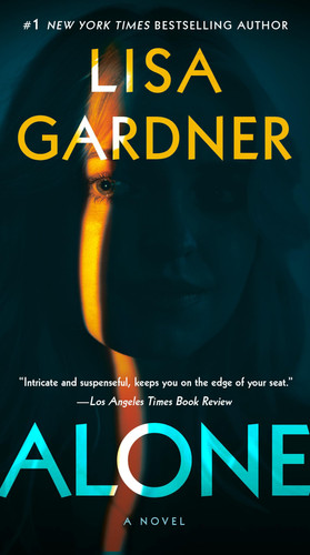 Alone A Novel by Lisa Gardner