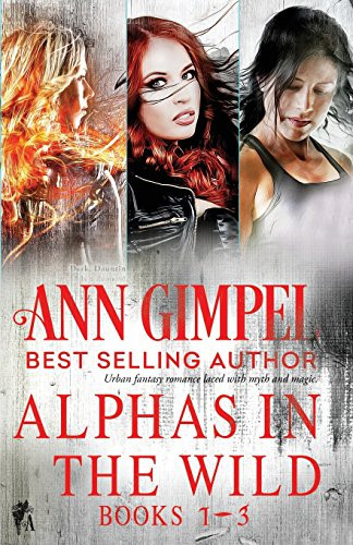 Alphas in the Wild Urban Fantasy Romance Collection by Ann Gimpel