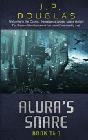 Alura's Snare by J P Douglas