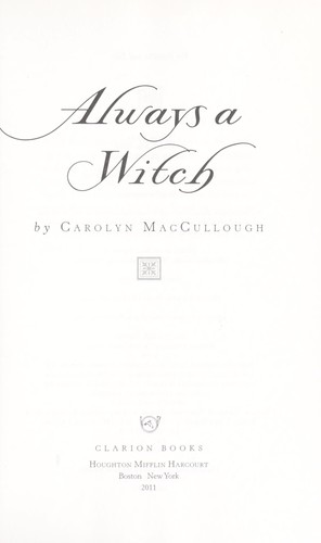 Always a witch by Carolyn MacCullough