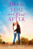Always You and Ever After by RUBY. HILL
