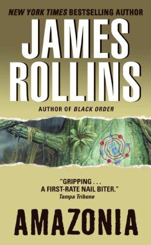 Amazonia by James Rollins