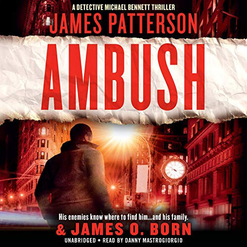 Ambush (A Michael Bennett Thriller, 11) by Patterson, James