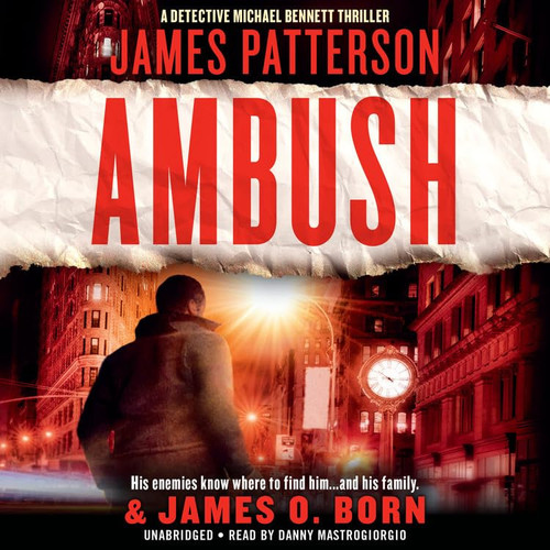 Ambush (A Michael Bennett Thriller) - MP3 CD (Michael Bennett Novels, 11) by Patterson, James