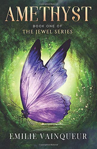 Amethyst A Fantasy Mystery Romance Adventure (OLD) by Emilie Auri