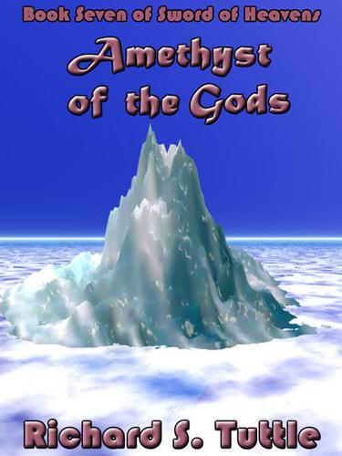 Amethyst of the Gods by Richard S Tuttle