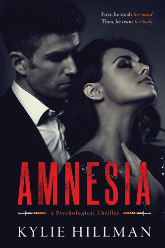 Amnesia, a Psychological Thriller by Kylie Hillman