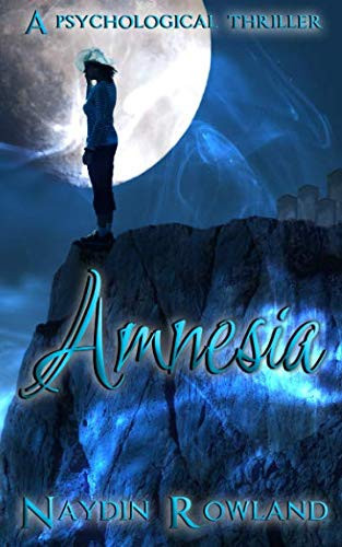 Amnesia by Naydin Rowland