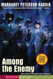 Among the enemy by Margaret Peterson Haddix