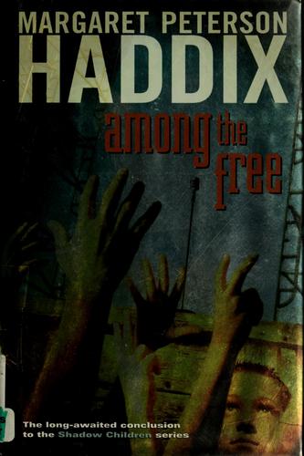Among the Free by Margaret Peterson Haddix