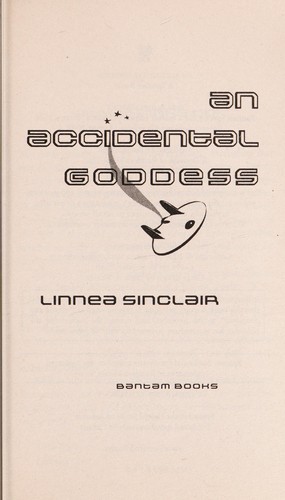 An accidental goddess by Linnea Sinclair
