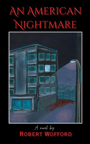 An American Nightmare by ROBERT. WOFFORD