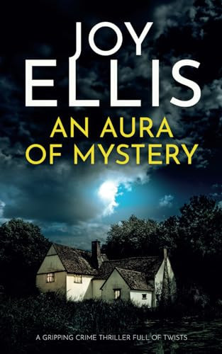 An Aura of Mystery A Gripping Crime Thriller Full of Twists by Joy Ellis