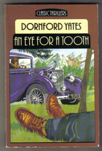 An Eye for a Tooth (Classic Thrillers) by Yates, Dornford