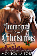 An Immortal Christmas by Monica La Porta