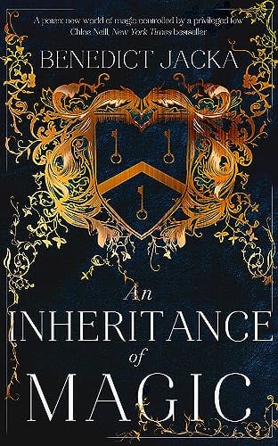 An Inheritance of Magic Book 1 in a New Dark Fantasy Series by the Author of the Million-Copy-selling Alex Verus Novels by Benedict Jacka