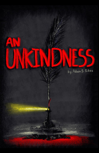 An Unkindness by ADAM. SIKES