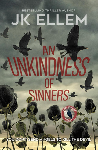 An Unkindness of Sinners A Serial Killer Mystery and Suspense Crime Thriller by JK Ellem
