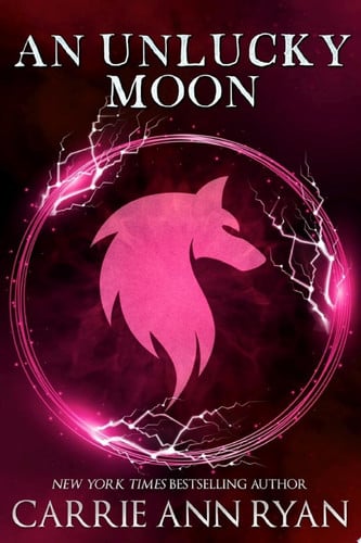 An Unlucky Moon (A Paranormal Fantasy Shifter Dante's Circle Romance) by Carrie Ann Ryan