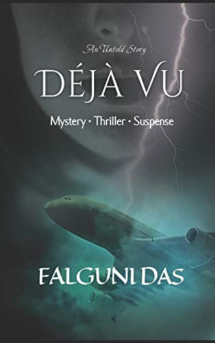 An Untold Story- DéJà Vu Mystery · Thriller · Suspense by Falguni DAS