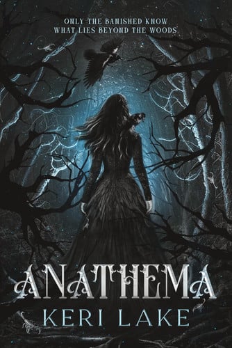 Anathema (Standard Edition): A Dark Gothic Fantasy (The Eating Woods, 1) by Lake, Keri