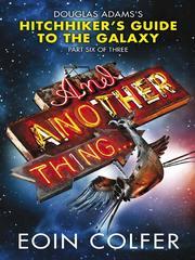 And Another Thing… by Eoin Colfer