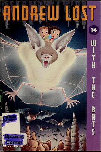 Andrew lost with the bats by J. C. Greenburg