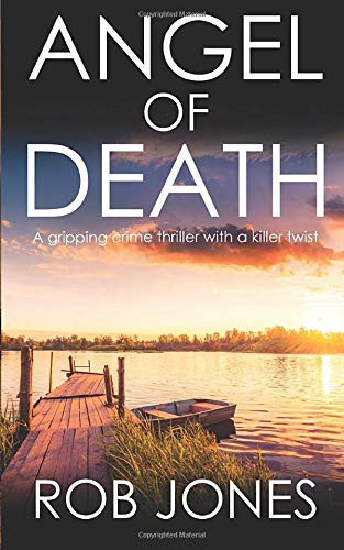 Angel of Death: A chilling Wiltshire crime thriller (Detective Tom Jacob) by Jones, Rob