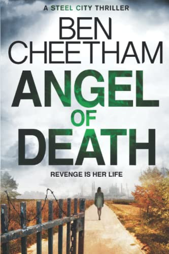 Angel of Death (Steel City Thrillers) by Cheetham, Ben