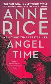 Angel time by Anne Rice