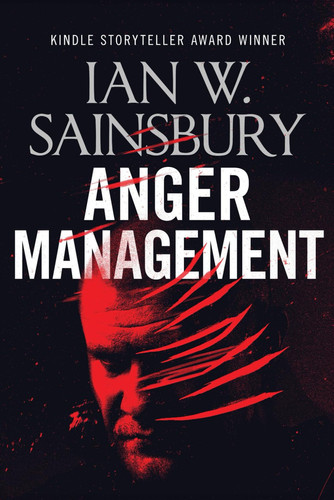 Anger Management: A Jimmy Blue Novel (Revenge thrillers) by Sainsbury, Ian W.