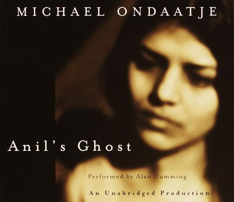 Anil's Ghost by Ondaatje, Michael